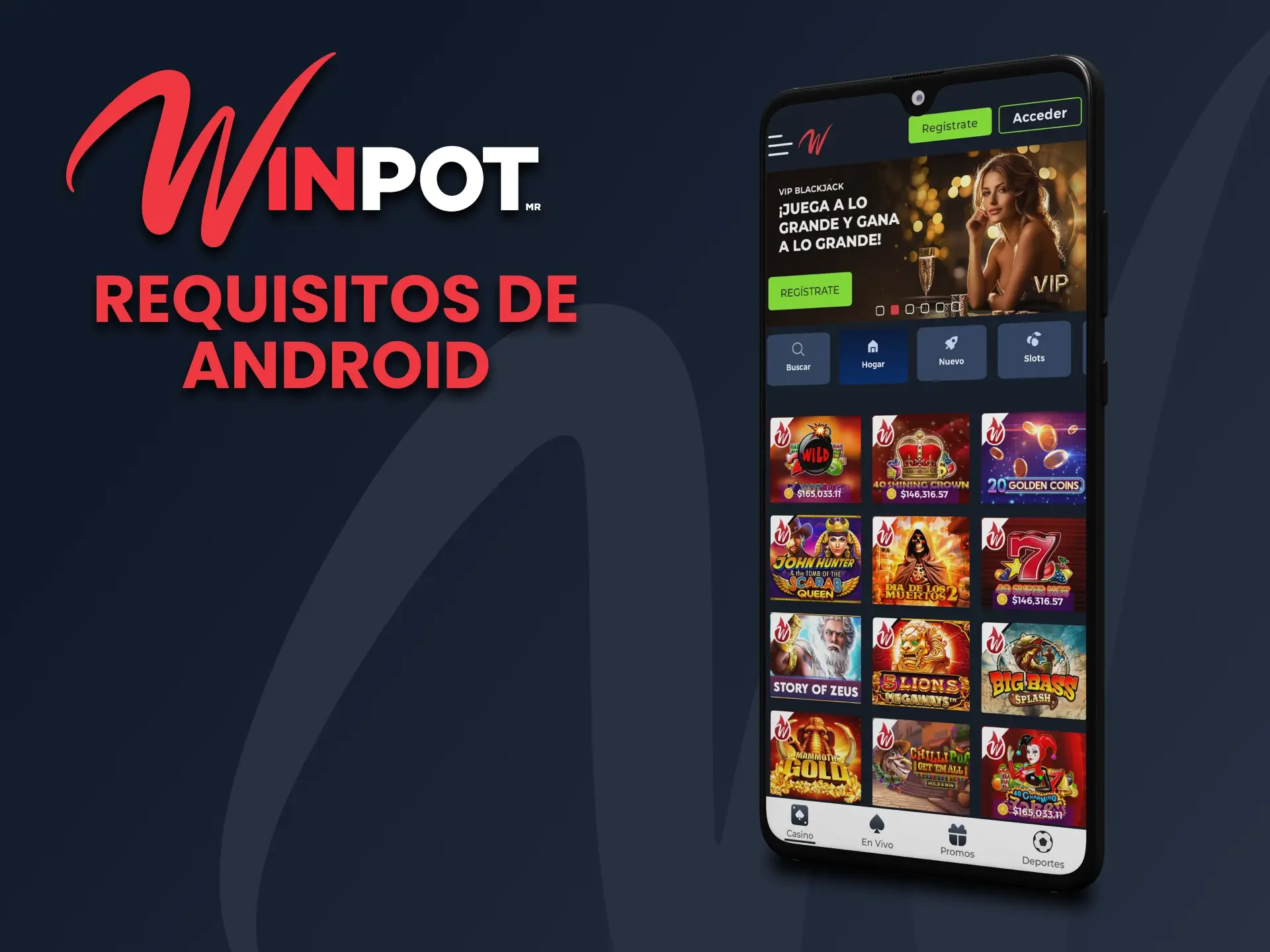 Consulta los requisitos del sistema de la aplicación Winpot para dispositivos Android.