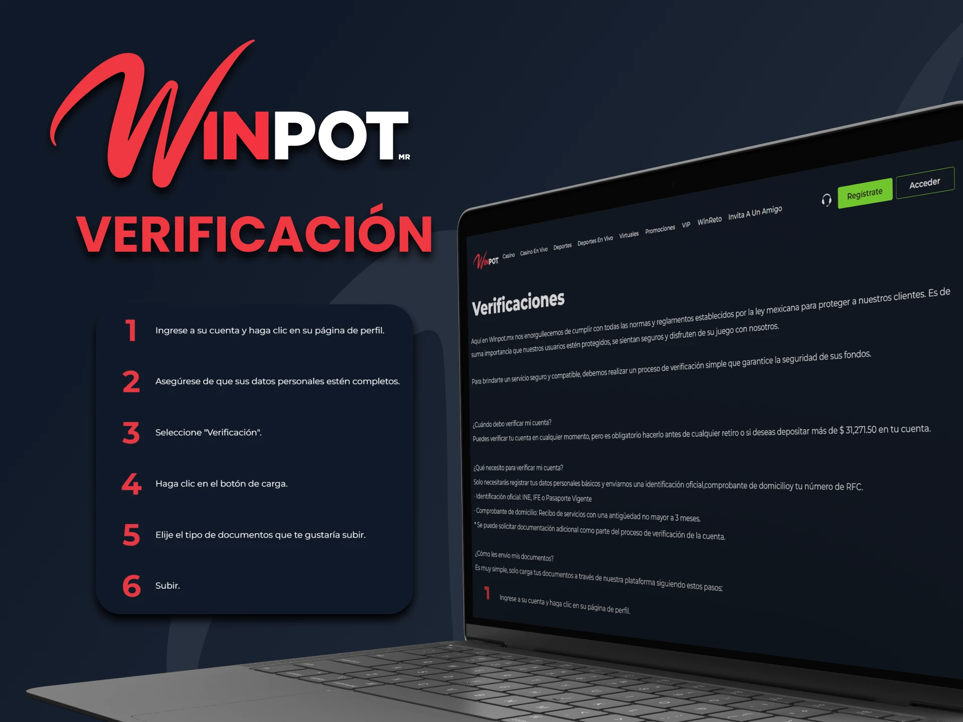 Asegúrese de verificar su cuenta en Winpot Casino porque sólo entonces podrá retirar sus ganancias.