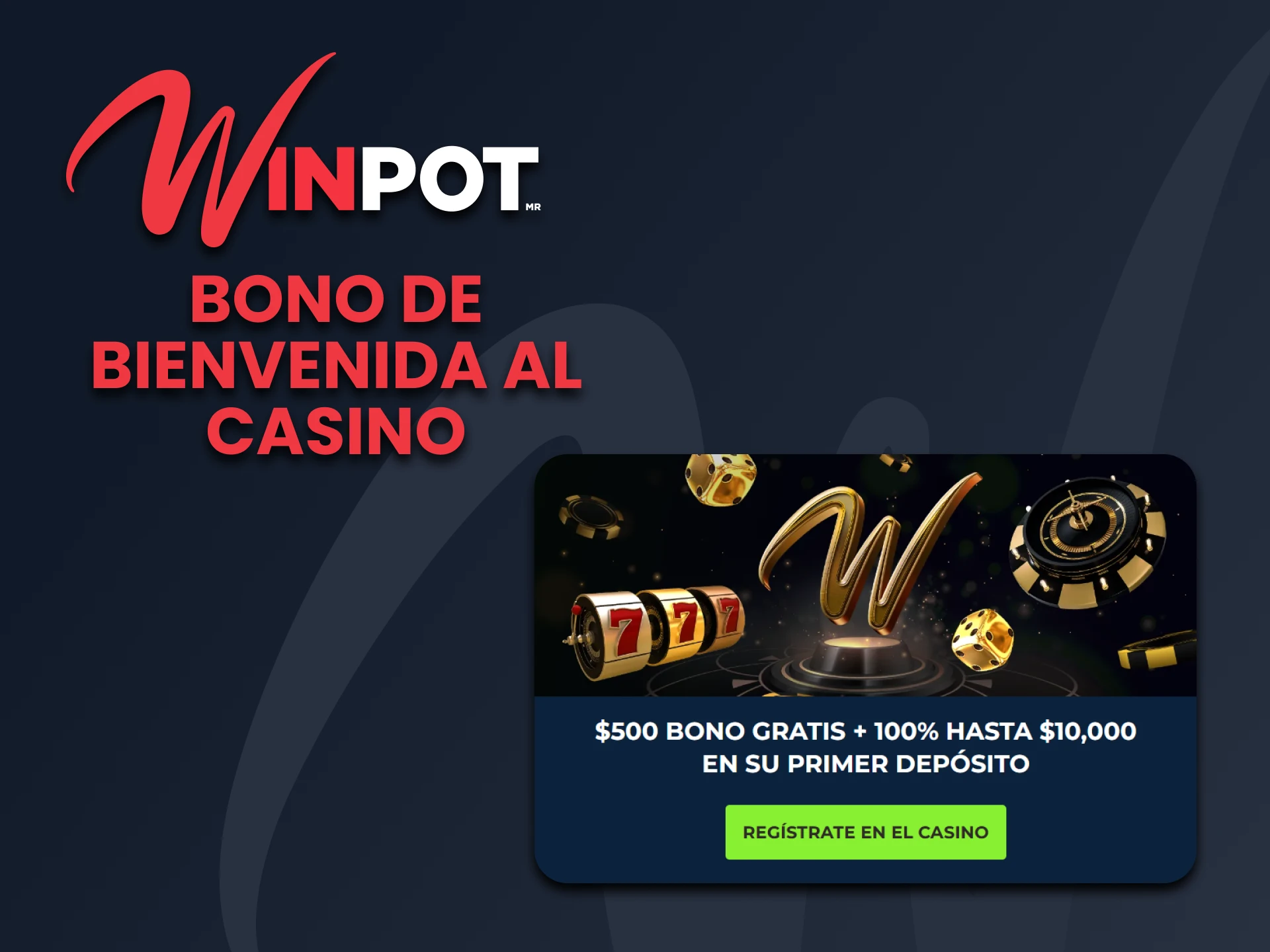 Obtenga un bono de casino después de registrarse en Winpot.